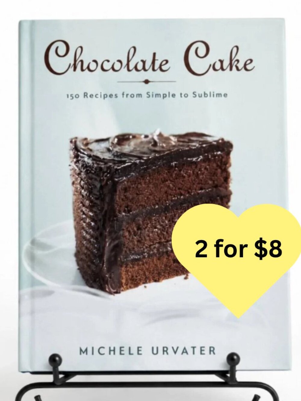 Chocolate Cake Cookbook 150 Recipes